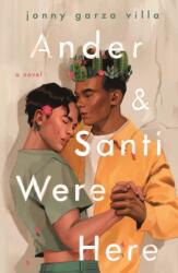 Ander & Santi Were Here (ISBN: 9781250323392)
