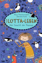 Mein Lotta-Leben. Hier taucht der Papagei (ISBN: 9783401606521)