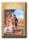 UNGARISCHE HUNDERASSEN (ISBN: 9783922587378)