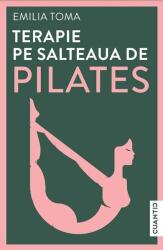 Terapie pe salteaua de Pilates (ISBN: 9786069557792)