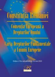 Constituţia României. Ediția a 18-a actualizată la 16 mai 2023 (ISBN: 9786060251200)