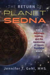 Return of Planet Sedna - Jennifer T. Gehl (ISBN: 9781620557075)