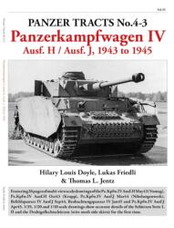 Panzer Tracts No. 4-3: Panzerkampfwagen IV Ausf. H and J - Hilary Doyle, Lukas Friedli, Thomas Jentz (2023)