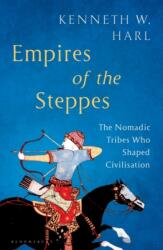Empires of the Steppes - Harl Kenneth W. Harl (2023)