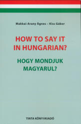 How to say it hungarian? Hogyan mondjuk magyarul? (2023)