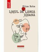 Locul de langa icoana - Eliza Roha (ISBN: 9786064617026)