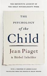The Psychology of the Child - Jean Piaget, Barbel Inhelder, Brbel Inhelder (ISBN: 9780465095001)