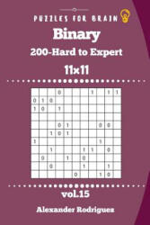 Puzzles for Brain - Binary 200 Hard to Expert 11x11 vol. 15 - Alexander Rodriguez (2018)