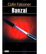 Banzai - Colin Falconer (ISBN: 9789739820059)
