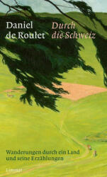 Durch die Schweiz - Maria Hoffmann-Dartevelle (ISBN: 9783039260324)