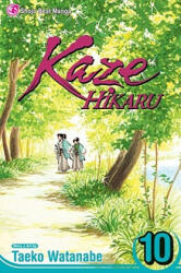 Kaze Hikaru, Volume 10 - Taeko Watanabe, Taeko Watanabe (ISBN: 9781421517353)