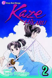 Kaze Hikaru, Volume 2 - Taeko Watanabe, Taeko Watanabe (ISBN: 9781421505817)