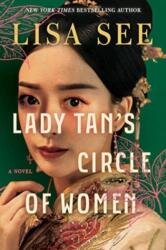 Lady Tan's Circle of Women - Lisa See (2023)