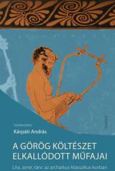 A görög költészet elkallódott műfajai (ISBN: 9789635564392)