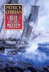 Blue at the Mizzen - Patrick O'Brian (ISBN: 9780393048445)