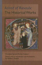 Aelred of Rievaulx - Bernard of Clairvaux, Marsha L. Dutton, Jane Patricia Freeland (ISBN: 9780879072889)