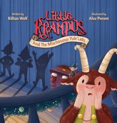 Little Krampus And The Mischievous Yule Lads (ISBN: 9781951140137)