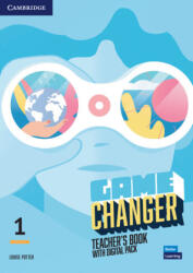 Game Changer Level 1 Teacher's Book with Digital Pack - Louise Potter (ISBN: 9781009267793)