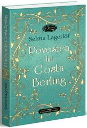 Povestea lui Gösta Berling (ISBN: 9786069562215)