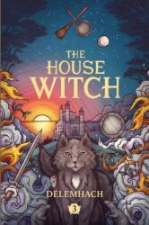 The House Witch 3 (ISBN: 9781039421288)