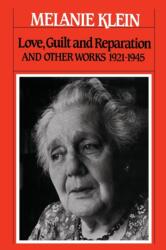Love, Guilt, and Reparation and Other Works 1921-1945 (2011)