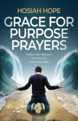 Grace for Purpose Prayers (ISBN: 9781739256302)