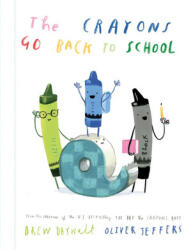 Crayons Go Back to School - Drew Daywalt (ISBN: 9780008560829)