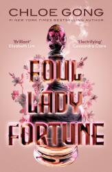 Foul Lady Fortune - Chloe Gong (2023)
