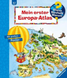 Wieso? Weshalb? Warum? : Mein erster Europa-Atlas - Andrea Erne, Anne Ebert (2020)