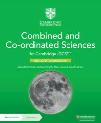 Cambridge IGCSE Combined and Co-ordinated Sciences Biology Workbook with Digital Access (2 Years) - David Martindill, Michael Smyth, Mary Jones, Geoff Jones (ISBN: 9781009311304)