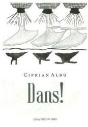 Dans! - Ciprian Albu (ISBN: 9789736705731)