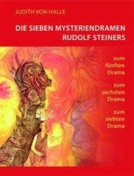 Die sieben Mysteriendramen Rudolf Steiners - Judith von Halle (ISBN: 9783037690536)
