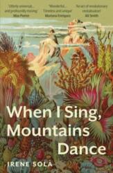 When I Sing, Mountains Dance - Mara Faye Lethem (ISBN: 9781783788255)