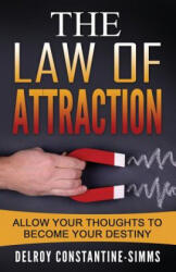 Law of Attraction - Delroy Constantine-Simms (ISBN: 9780989676038)