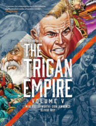 The Rise and Fall of the Trigan Empire, Volume V (ISBN: 9781837860098)