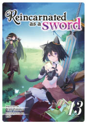 Reincarnated as a Sword (Light Novel) Vol. 13 - Llo (ISBN: 9781685796419)