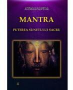 Mantra: puterea sunetului sacru - Atmananda (ISBN: 9789737726445)