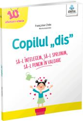 Copilul Dis , Francoise Chee - Editura Gama (ISBN: 9786060563624)