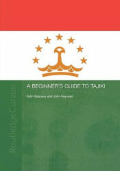Beginners' Guide to Tajiki - Azim Baizoyev (ISBN: 9780415315982)