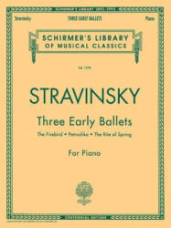Three Early Ballets - Igor Stravinsky (ISBN: 9780793544257)