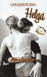 Helga - Akkor is ő az igazi (ISBN: 9786156629043)