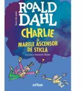 Charlie si Marele Ascensor de Sticla (format mare) - Roald Dahl (ISBN: 9786303210001)