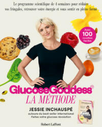 La Méthode Glucose Goddess - Jessie Inchauspé (2023)