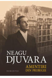 Amintiri din pribegie Ed. 2018 - Neagu Djuvara (ISBN: 9789735079499)