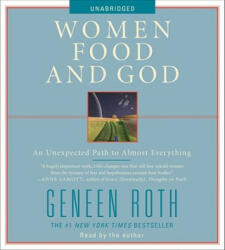Women Food and God - Geneen Roth (ISBN: 9781442336605)