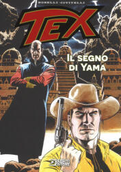 Il segreto di Yama. Tex - Mauro Boselli, Fabio Civitelli (ISBN: 9788869611704)