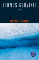 Der Jonas-Komplex - Thomas Glavinic (ISBN: 9783596034598)