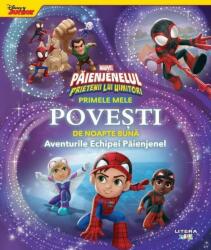 Marvel. Paienjenelul si prietenii sai uimitori. Primele mele povesti de noapte buna. Aventurile Echipei Paienjenel (ISBN: 9786060955269)