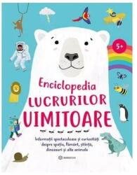 Enciclopedia Lucrurilor Uimitoare, - Editura Bookzone (ISBN: 9786303050911)