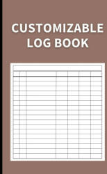 Customizable Log Book (ISBN: 9781803932248)